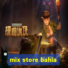 mix store bahia